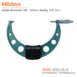 Mitutoyo,Outside Micrometers 200 - 225mm ( Reading 0.01 mm ),M103-145-10