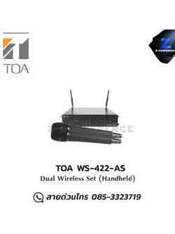 TOA WS-422-AS ไมโครโฟน Dual Wireless Set (Handheld) microphone, mic, ไมค์, ไมโครโฟน, ไมค์ลอย, ไมค์โครโฟนไร้สาย, ไมค์ร้องเพลง , ไมโครโฟนไร้สาย