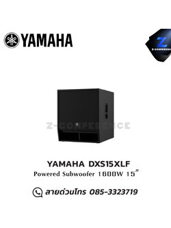 YAMAHA DXS15XLF Powered 15” subwoofer ลำโพง , ตู้ลำโพง , speaker