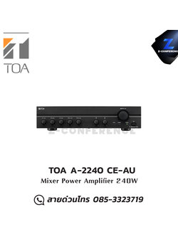 Sold Out TOA A-2240 CE-AU Mixer Power Amplifier มิกเซอร์ , mixer , มิกเครื่องเสียง , มิกเซอร์ดิจิตอล , มิ๊กดิจิตอล , แอมป์ , amplifier, power amp, power amplifier