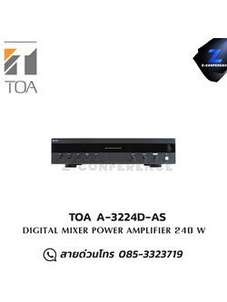 TOA A-3224D-AS มิกเซอร์แอมป์ มิกเซอร์ , mixer , มิกเครื่องเสียง , มิกเซอร์ดิจิตอล , มิ๊กดิจิตอล , แอมป์ , amplifier, power amp, power amplifier