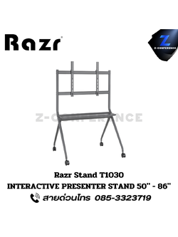 RAZR T1030 INTERACTIVE PRESENTER STAND 50"- 86" ขาตั้งจอ ขาจับจอ ขาตั้งจอแบบล้อเลื่อน