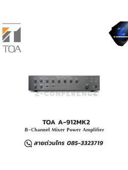 TOA A-912MK2 HH Mixer Power Amplifier มิกเซอร์ , mixer , มิกเครื่องเสียง , มิกเซอร์ดิจิตอล , มิ๊กดิจิตอล , แอมป์ , amplifier, power amp, power amplifier
