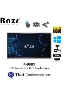 RAZR P-55BX LED INTERACTIVE TOUCHSCREEN 55" จอทัชสกรีน จออัจฉริยะ จอสัมผัส จอtouchscreen จอled