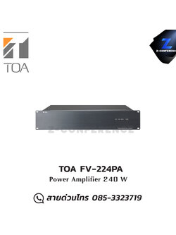 TOA FV-224PA-AS POWER AMPLIFIER แอมป์ , amplifier, power amp, power amplifier
