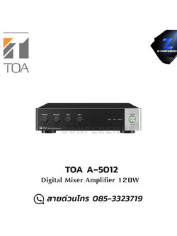 TOA A‐5012 Digital Mixer Amplifier มิกเซอร์ , mixer , มิกเครื่องเสียง , มิกเซอร์ดิจิตอล , มิ๊กดิจิตอล , แอมป์ , amplifier, power amp, power amplifier