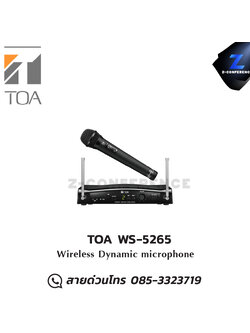 TOA WS-5265 ไมโครโฟนไร้สาย แบบไดนามิก Wireless Dynamic microphone microphone, mic, ไมค์, ไมโครโฟน, ไมค์ลอย, ไมค์โครโฟนไร้สาย, ไมค์ร้องเพลง , ไมโครโฟนไร้สาย