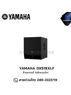 YAMAHA DXS18XLF Powered 18” subwoofer with 4” Voice Coil 1600W ลำโพง , ตู้ลำโพง , speaker