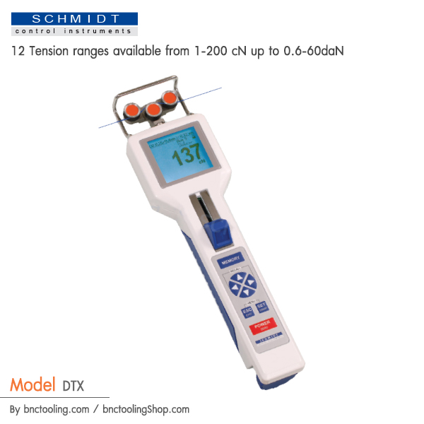 SCHMIDT,12 Tension ranges available from 1-200 cN up to 0.6-60daN,DTX
