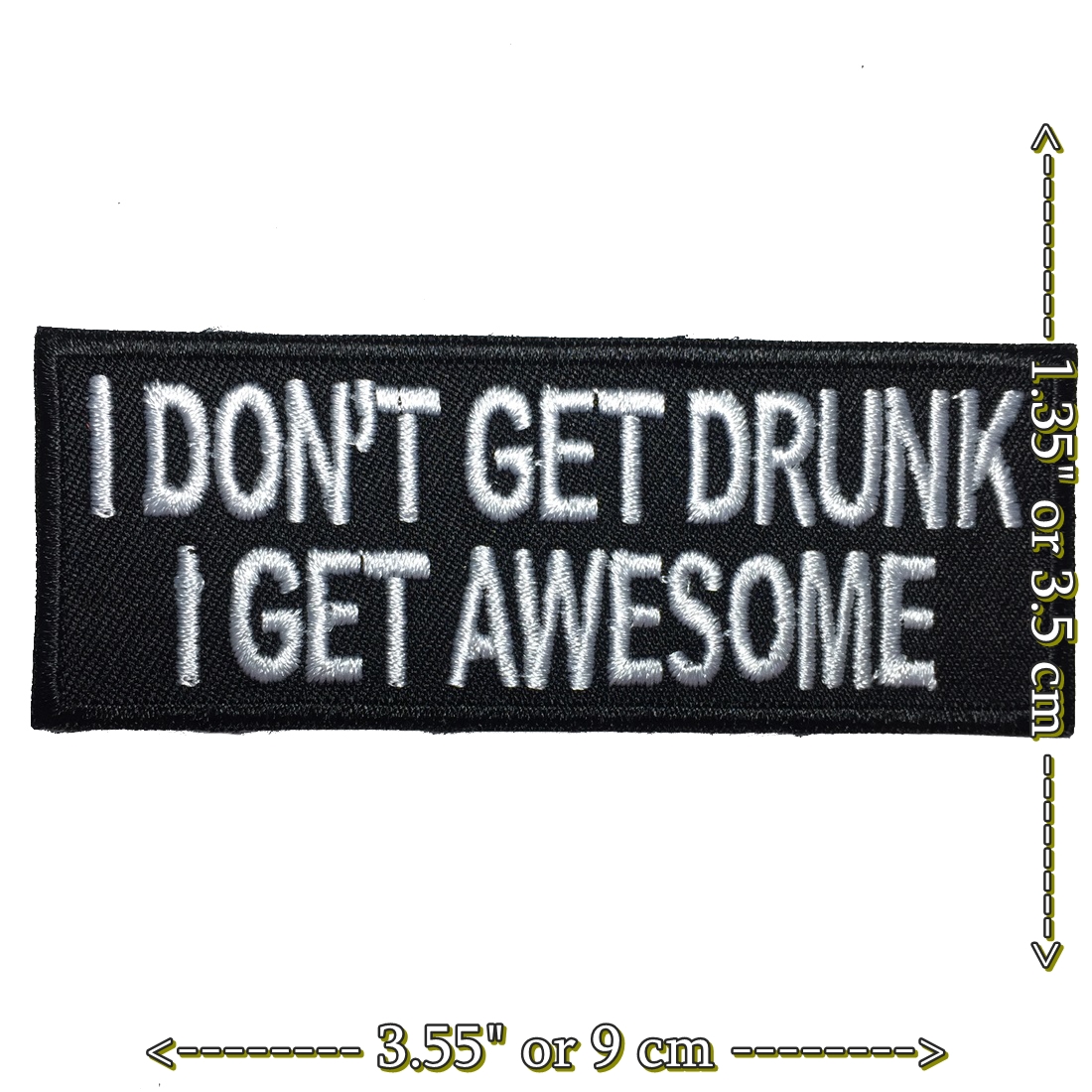 I don't get Drunk ตัวรีดติดเสื้อ อาร์มรีด อาร์มปัก ตกแต่งเสื้อผ้า หมวก กระเป๋า แจ๊คเก็ตยีนส์ Quote Embroidered Iron on Patch