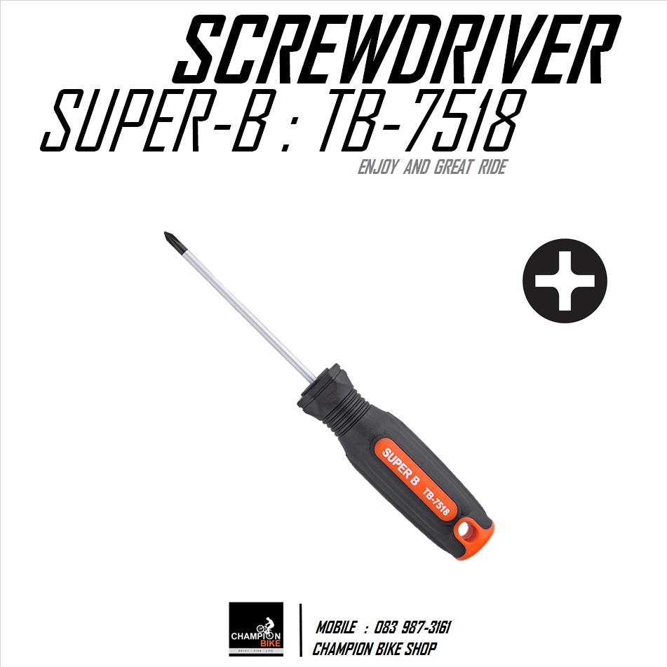 ไขควงแฉก *เบอร์ 0* SUPER-B : TB-7518 SCREWDRIVER PHILLIPS 0 / LENGHTH 75mm BIKE TOOL