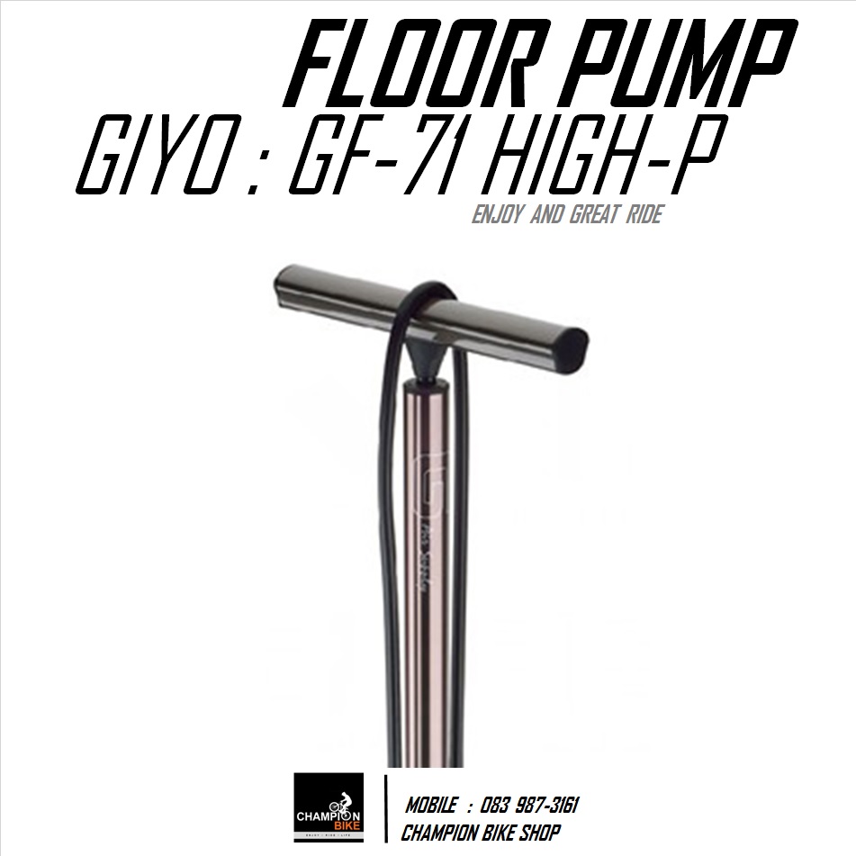 สูบลมจักรยาน แบบแรงดันสูง GIYO : GF-71 HIGH PRESSURE FLOOR PUMP