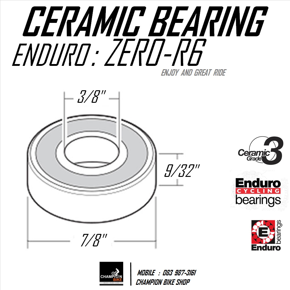 ลูกปืนเซรามิค 3/8x7/8x9/32" ENDURO : R6 ZERO CERAMIC BEARING
