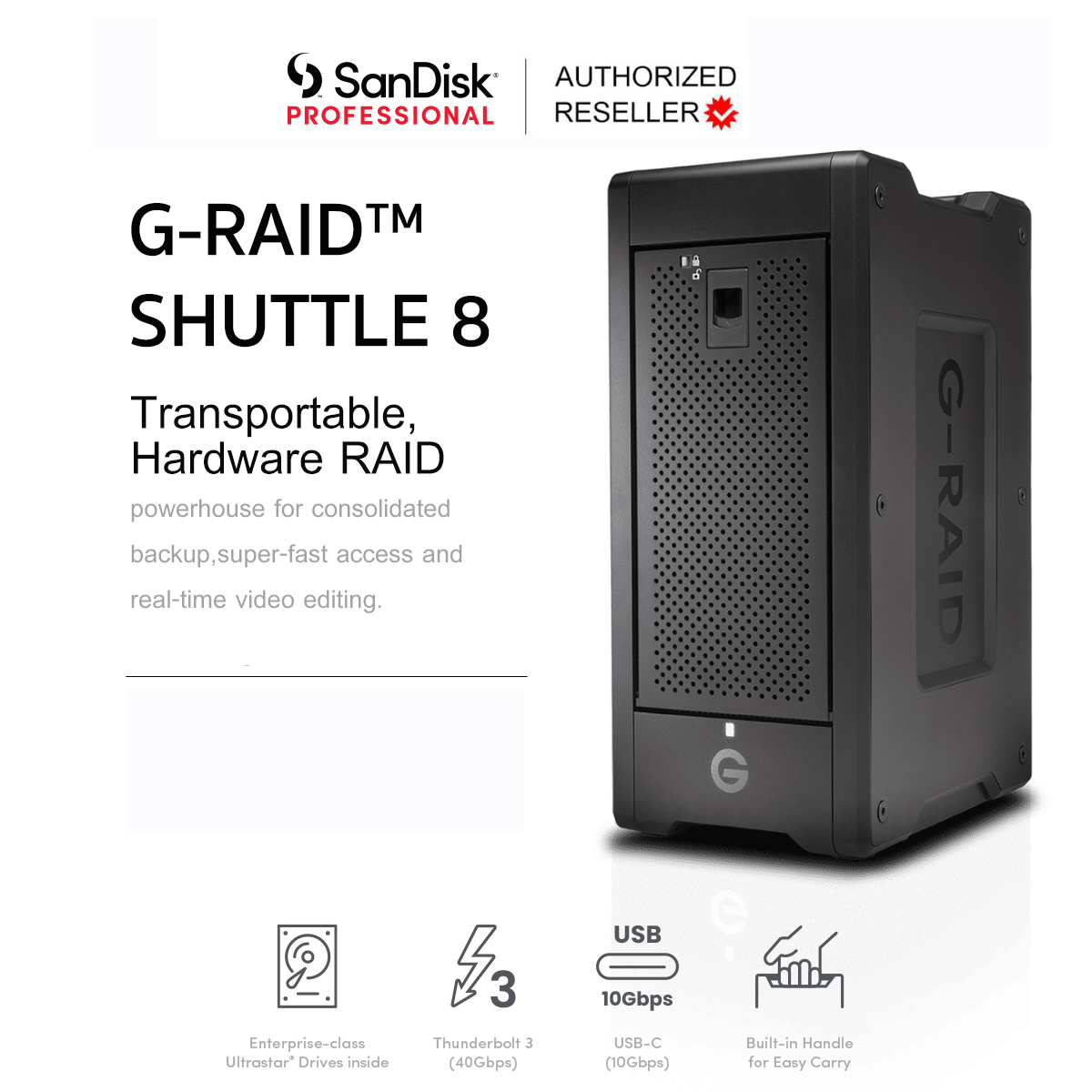 G-RAID SHUTTLE 8 (SDPH48H) Enterprise-class 8-bay External Hard Drive; Ultrastar drives inside, Thunderbolt 3 and USB-C, Transportable, hardware RAID; up to 1900MB/s read SanDisk Professional