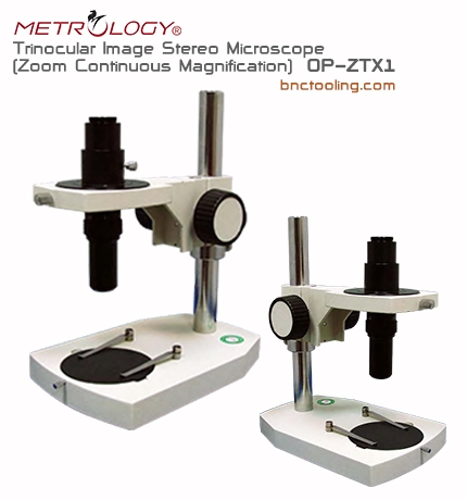 METROLOGY,Trinocular Image Stereo Microscope (Zoom Continuous Magnification),OP-ZTX1