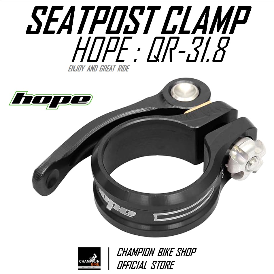 รัดหลักอาน แบบปลดเร็ว HOPE : QR 31.8 SEATPORT CLAMP สีดำ