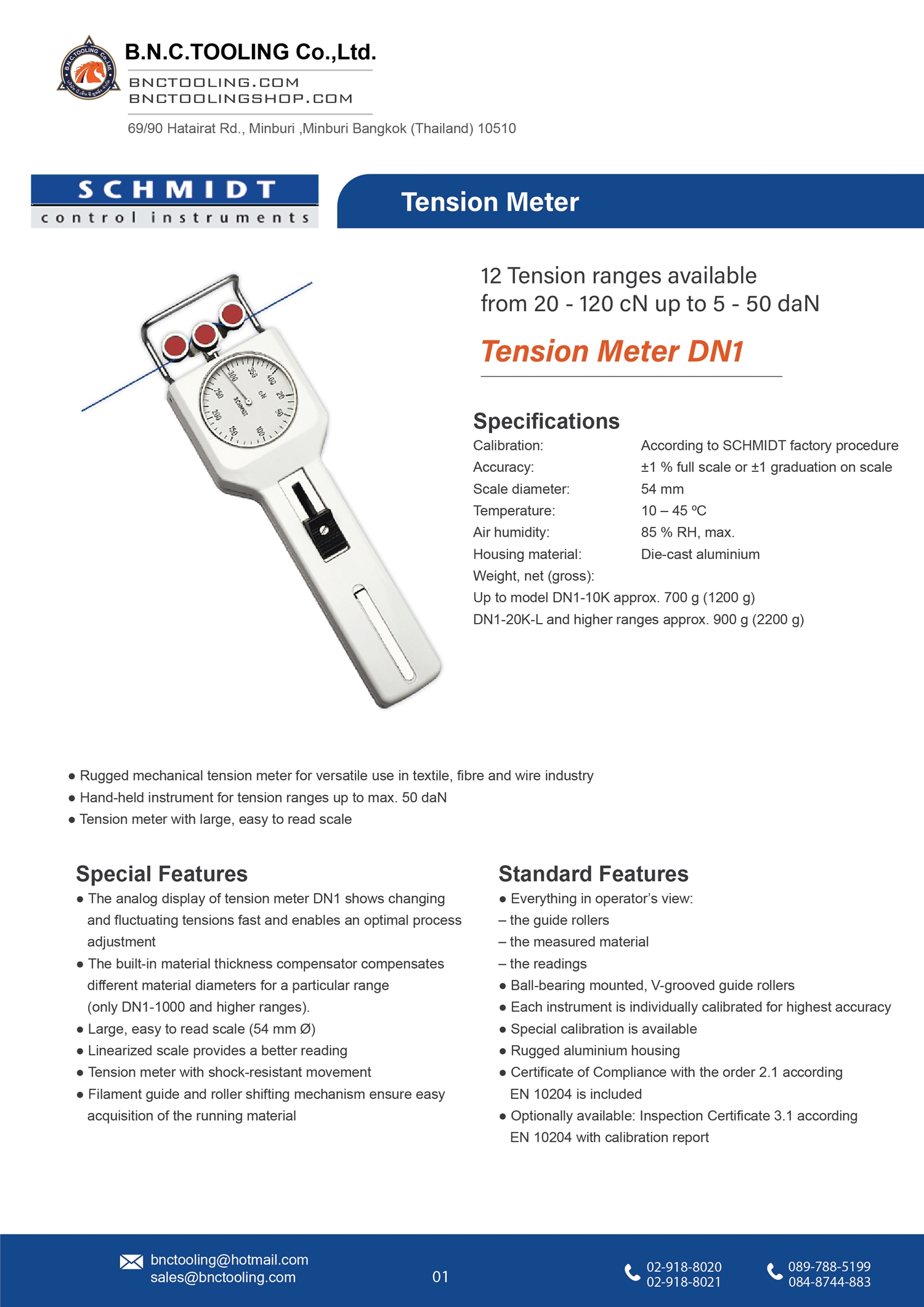 SCHMIDT,12 Tension ranges availablefrom 20-120cN up to 5-50daN,DN1