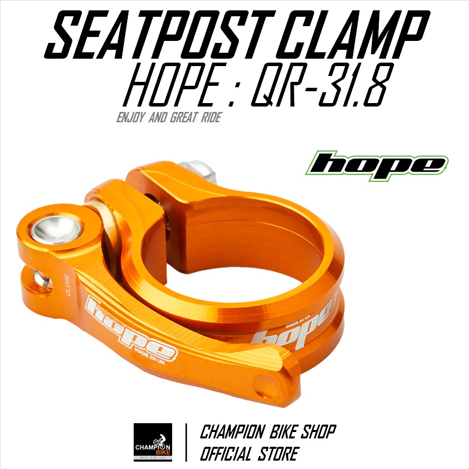 รัดหลักอาน แบบปลดเร็ว HOPE : QR 31.8 SEATPORT CLAMP สีส้ม