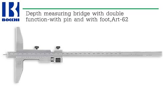BOCCHI,Depth measuring bridge with double function-with pin and with foot,Art-62
