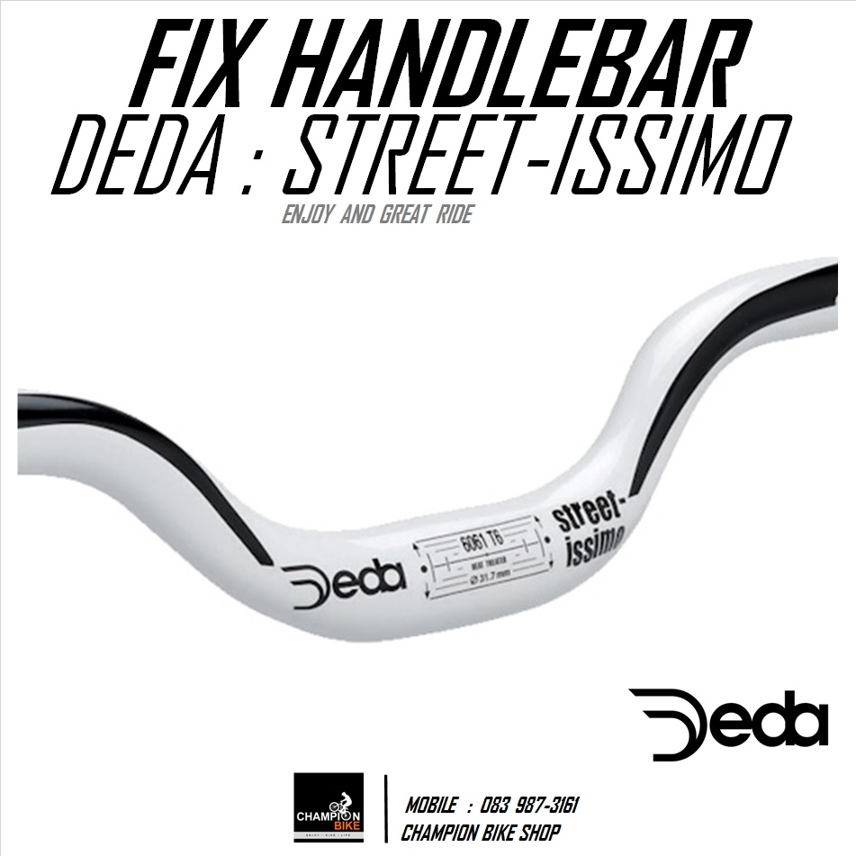 แฮนด์ยกรถฟิกเกียร์ สีขาว-ดำ DEDA : STREET-ISSIMO FIX GEAR RISE HANDLEBAR 31.7 / กว้าง 470mm.