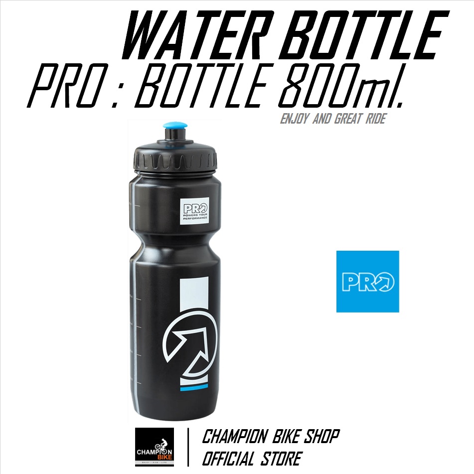 ขวดน้ำจักรยาน PRO : 800ml. BIKE WATER BOTTLE
