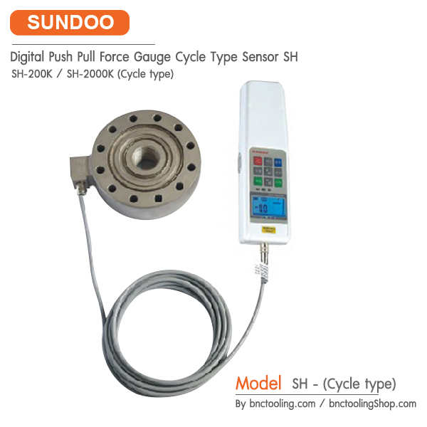 SUNDOO, Digital Push Pull Force Gauge,เครื่องวัดแรงดึง แรงกด, SH200K-2000K , Product Name:SH Digital Push Pull Force Gauge (Cycle Type Sensor)