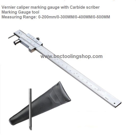[เวอร์เนียคาลิปเปอร์ ชนิดขีดปากคาร์ไบด์] Vernier caliper marking gauge with Carbide scriber Marking Gauge tool " Apoliz "Measuring Range: 0-200mm/0-300MM/0-400MM/0-500MM
