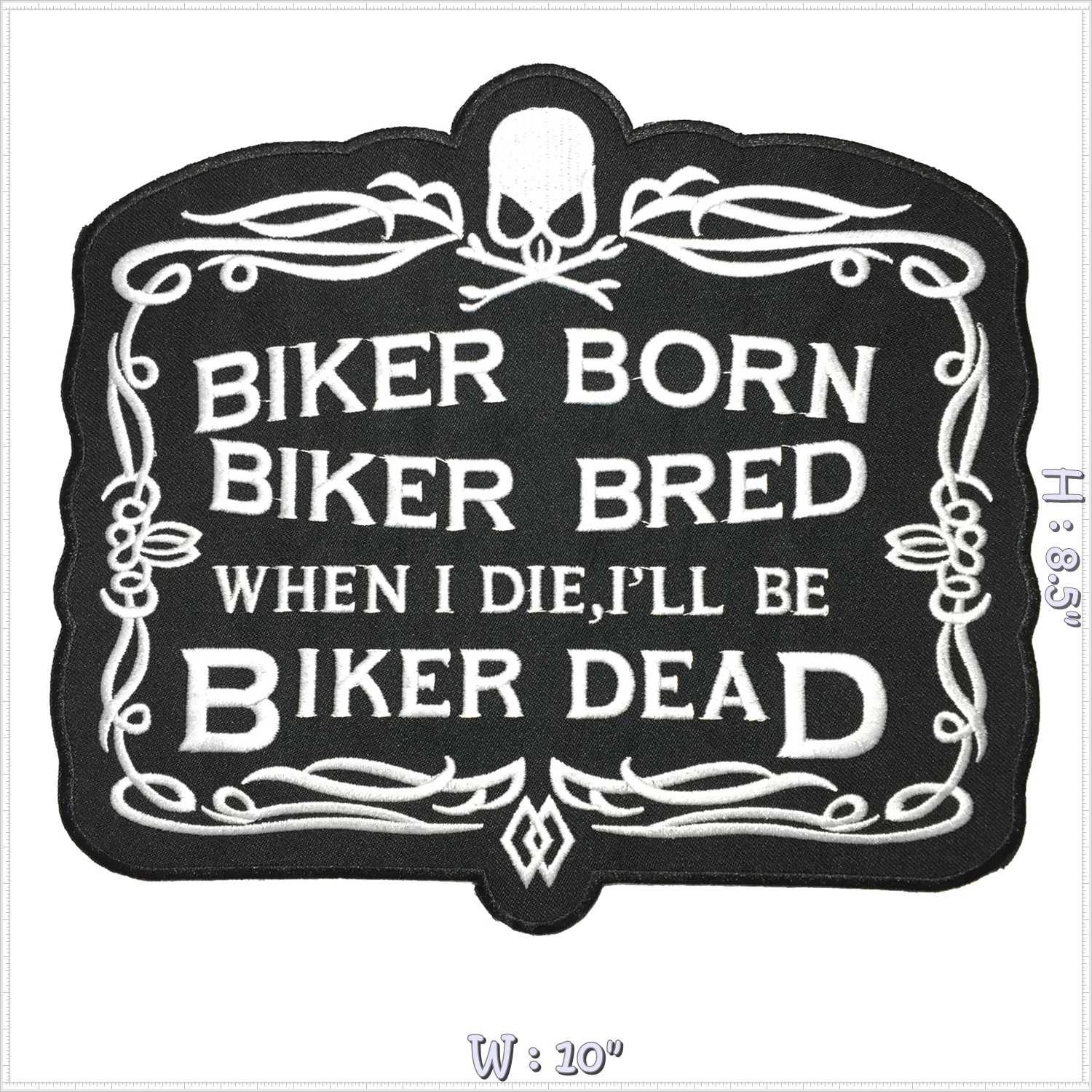 Biker Born Biker Bred Biker Dead นักแข่ง ไบค์เกอร์ มอเตอร์ไซด์ ตัวรีดติดเสื้อ อาร์มรีด อาร์มปัก ตกแต่งเสื้อผ้า หมวก กระเป๋า แจ๊คเก็ตยีนส์ Embroidered Iron on Patch ไซส์ใหญ่