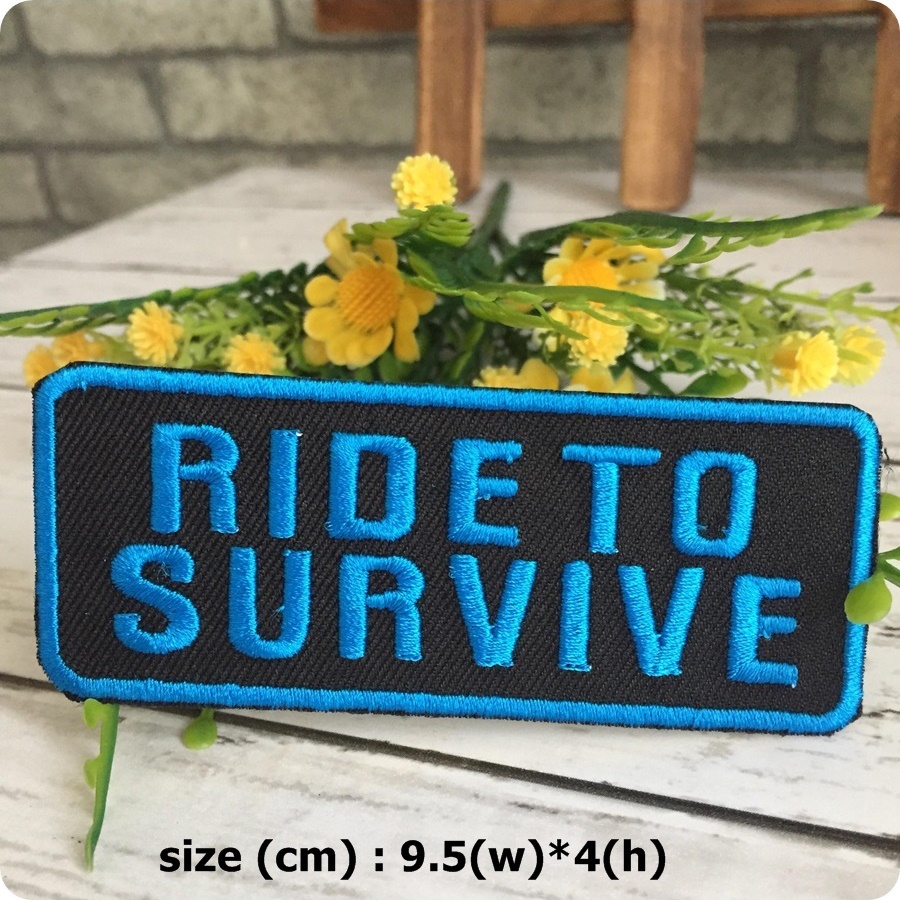 Ride to Survive Racing ไบค์เกอร์ ตัวรีดติดเสื้อ อาร์มรีด อาร์มปัก ตกแต่งเสื้อผ้า หมวก กระเป๋า แจ๊คเก็ตยีนส์ Quote Embroidered Iron on Patch