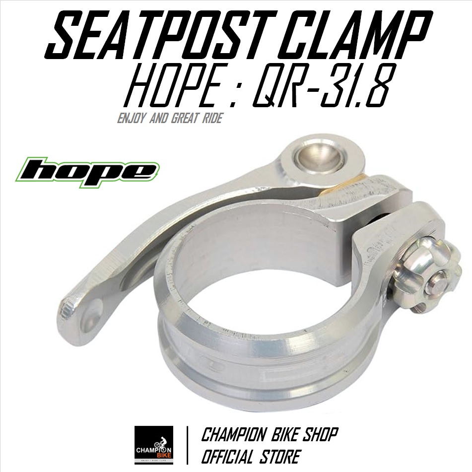 รัดหลักอาน แบบปลดเร็ว HOPE : QR 31.8 SEATPORT CLAMP สีเงิน