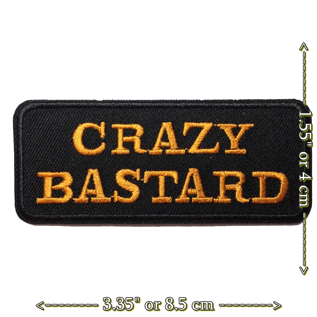Crazy Bastard ไบค์เกอร์ ตัวรีดติดเสื้อ อาร์มรีด อาร์มปัก ตกแต่งเสื้อผ้า หมวก กระเป๋า แจ๊คเก็ตยีนส์ Quote Embroidered Iron on Patch