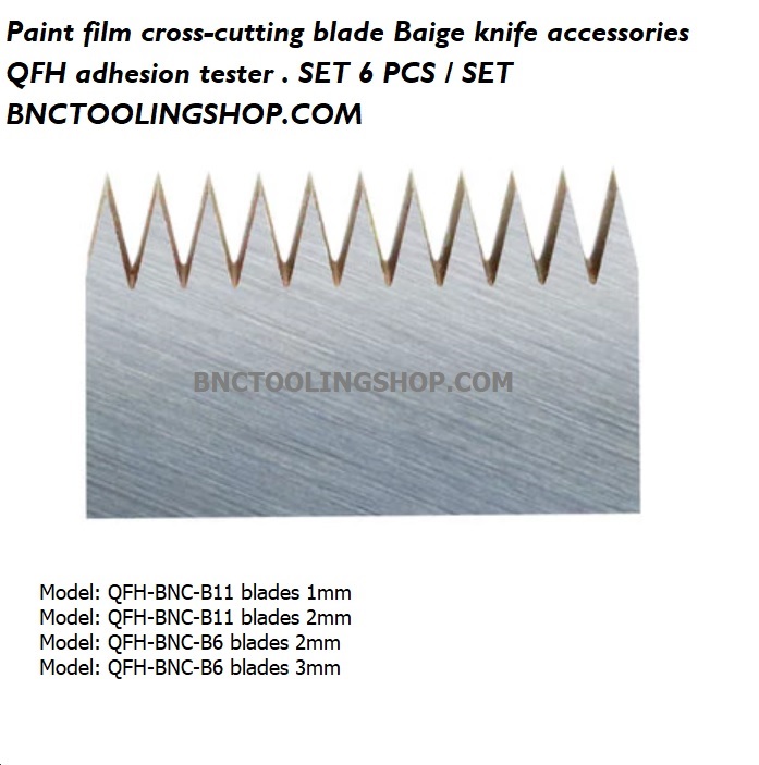 ใบมีดสำหรับเครื่องCross Cutting test, Paint film cross-cutting blade Baige knife accessories QFH adhesion tester . SET 6 PCS / SET