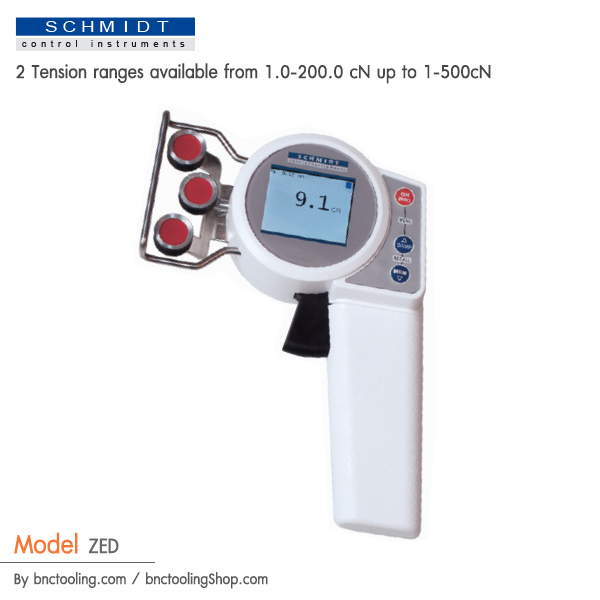 SCHMIDT,2 Tension ranges available from 1.0-200.0 cN up to 1-500cN,ZED