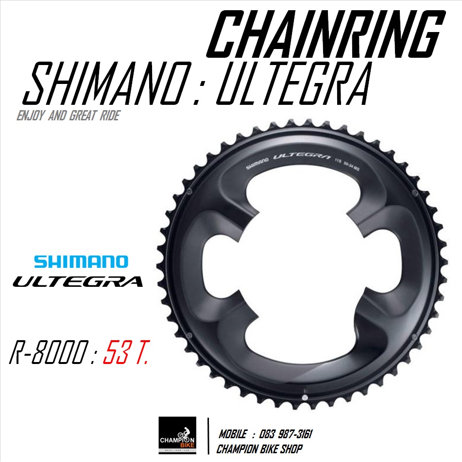 ใบจานหน้า SHIMANO : ULTEGRA FC-R8000 53 ฟัน CHAINRING 53T. / 110 BCD