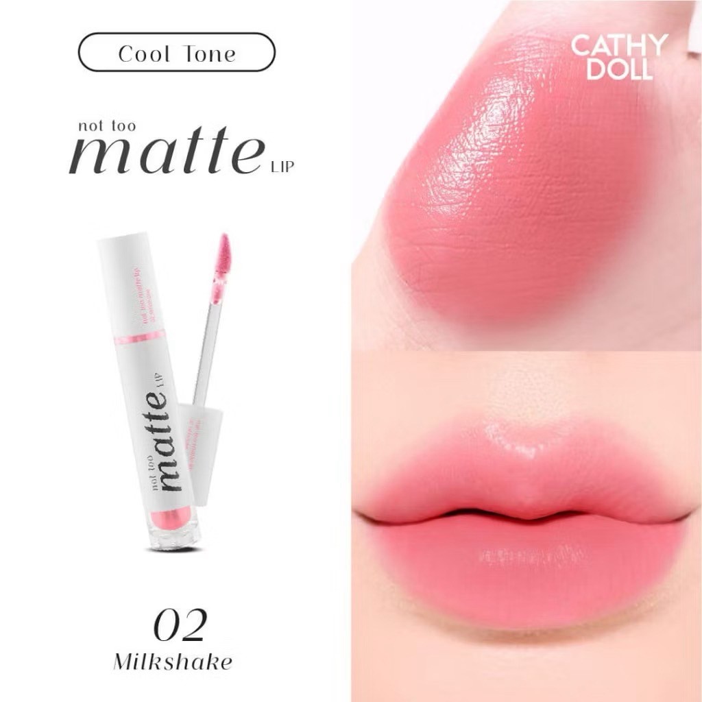 ลิป Cathy Doll Not Too Matte Lip 2.9 g💚 สี 02 Milkshake