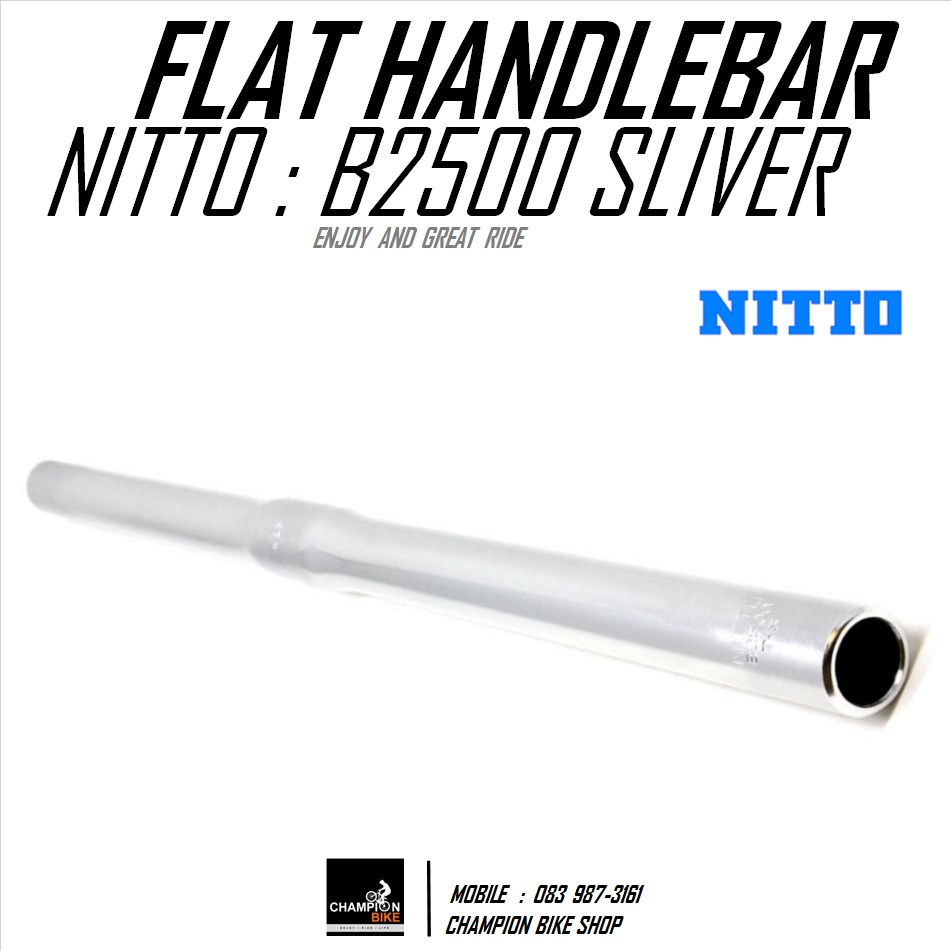 แฮนด์ตรงซิตี้ไบค์ สีเงิน NITTO : FLAT HANDLEBAR 25.4 / กว้าง 500mm.