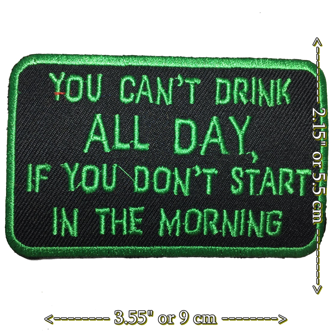You can't Drink All Day ตัวรีดติดเสื้อ อาร์มรีด อาร์มปัก ตกแต่งเสื้อผ้า หมวก กระเป๋า แจ๊คเก็ตยีนส์ Quote Embroidered Iron on Patch