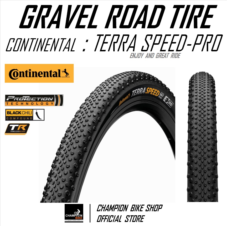 ยางกราเวล CONTINENTAL TERRA SPEED PROTECTION TR 700x40 / 700x45 GRAVEL BIKE TIRE ขอบพับ