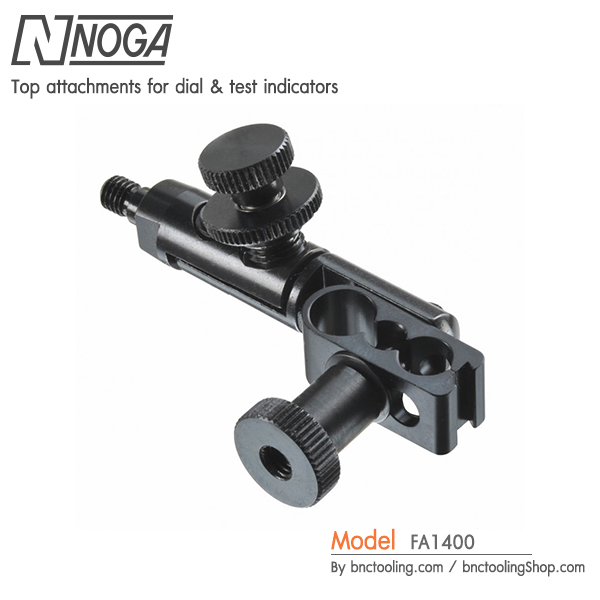 NOGA,Top attachments for dial & test indicators, FA1400