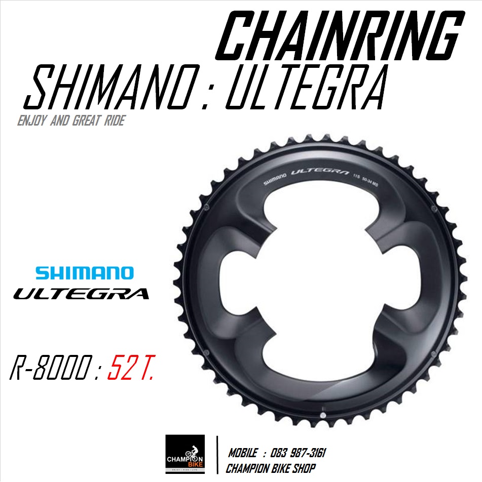 ใบจานหน้า SHIMANO : ULTEGRA FC-R8000 52 ฟัน CHAINRING 52T. / 110 BCD