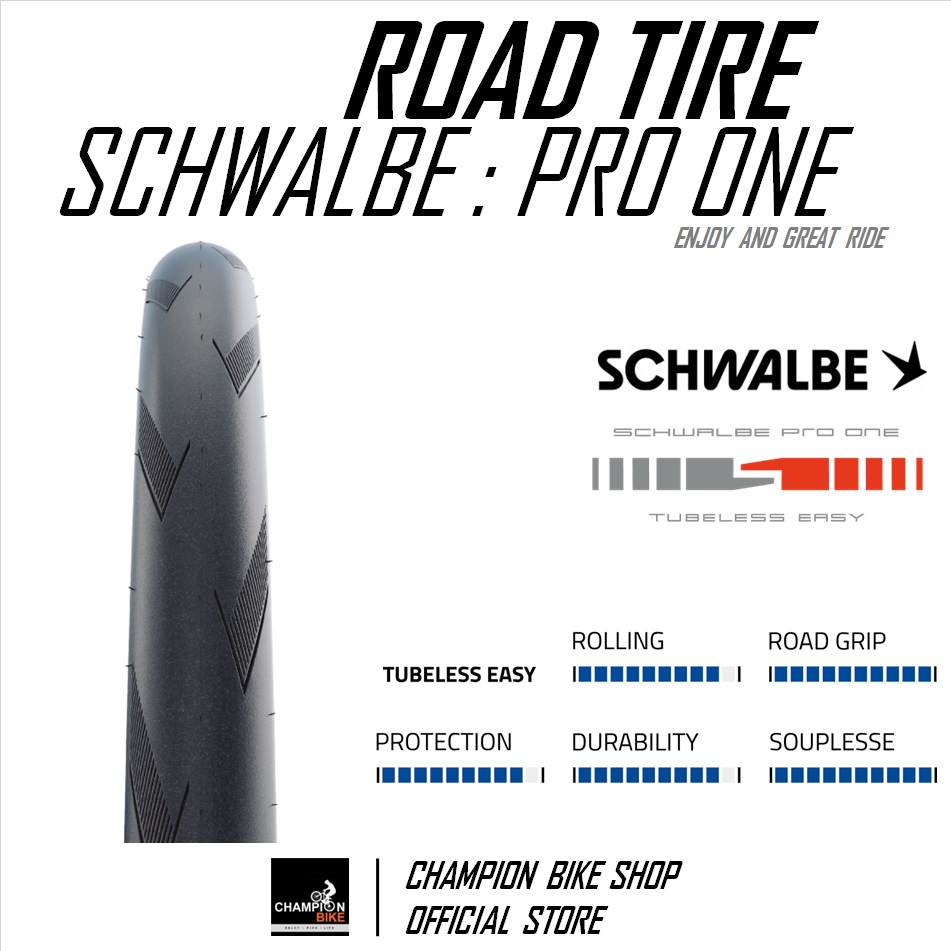 ยางเสือหมอบ700x25 700x28 SCHWALBE : PRO ONE TUBELESS 700x25 700x28 ROAD BIKE TIRE ขอบพับ