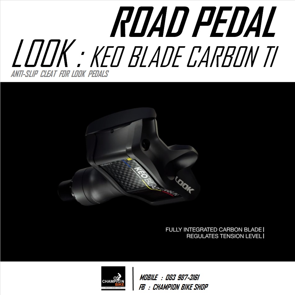 บันไดเสือหมอบ LOOK : KEO BLADE CARBON TITANIUM ROAD PEDALS