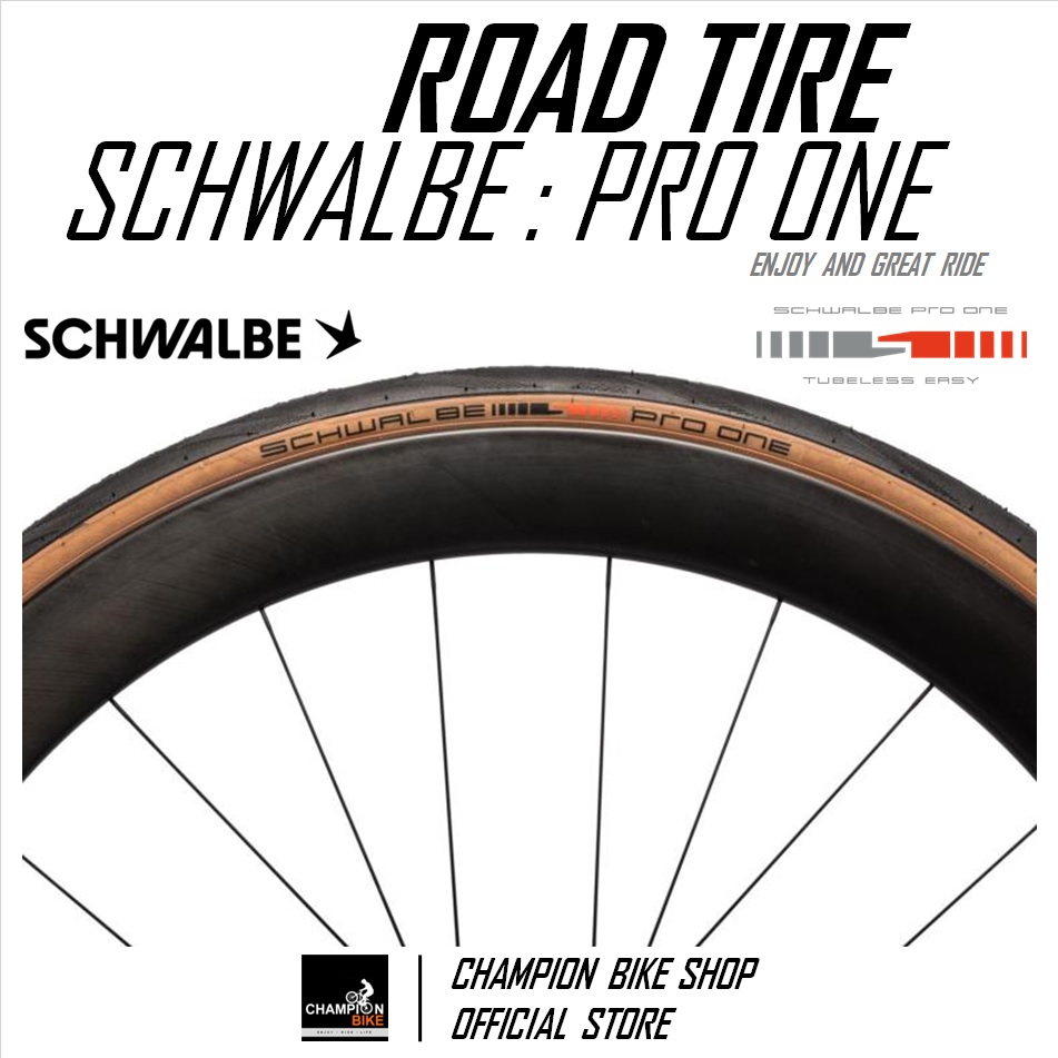 ยางเสือหมอบ700x25 700x28 SCHWALBE : PRO ONE TUBELESS 700x25 700x28 ROAD BIKE TIRE ขอบพับ สีดำ-แก้มน้ำตาล