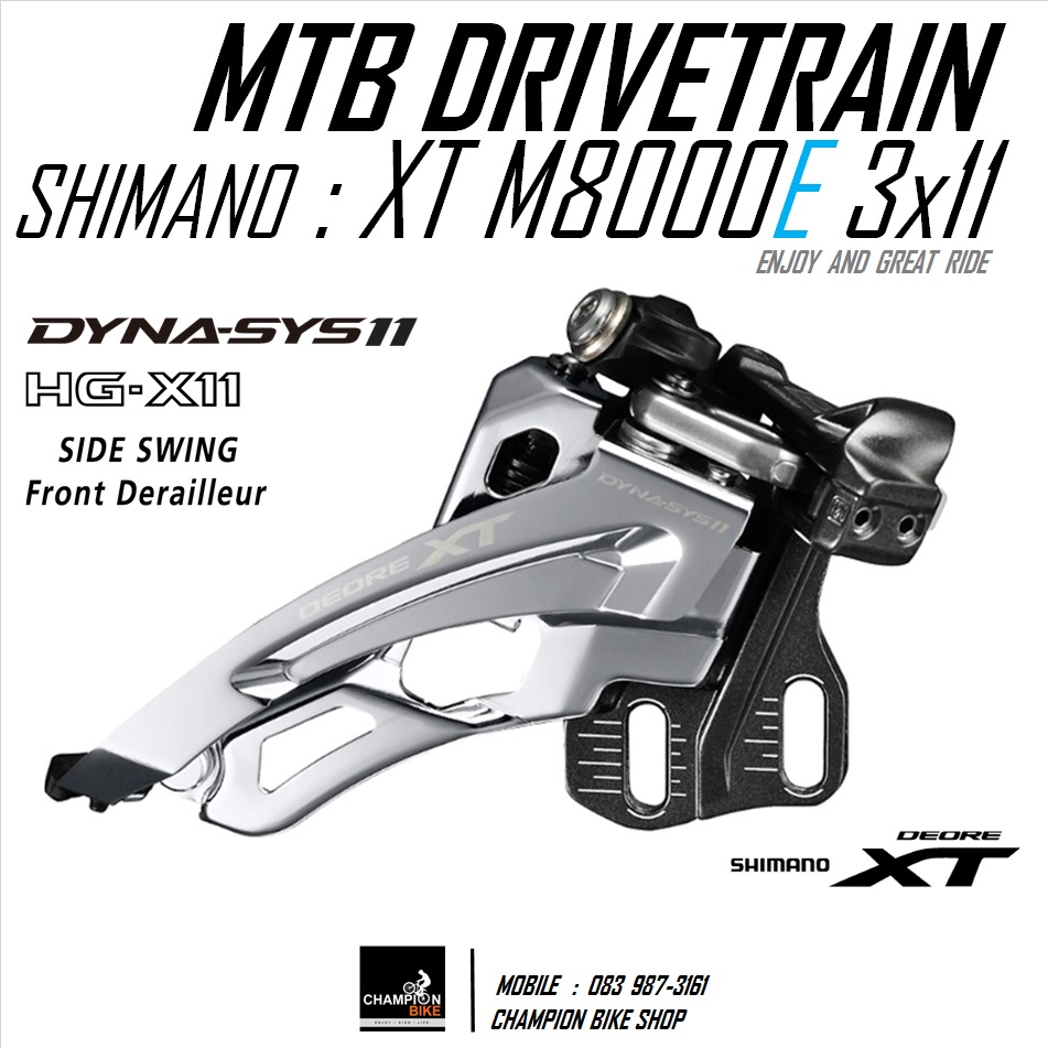สับจาน-E TYPE SIDE SWING XT 3x11 SPEED เสือภูเขา SHIMANO : XT FD-M8000-E 3x11 SPEED MTB FRONT DERAILLEUR