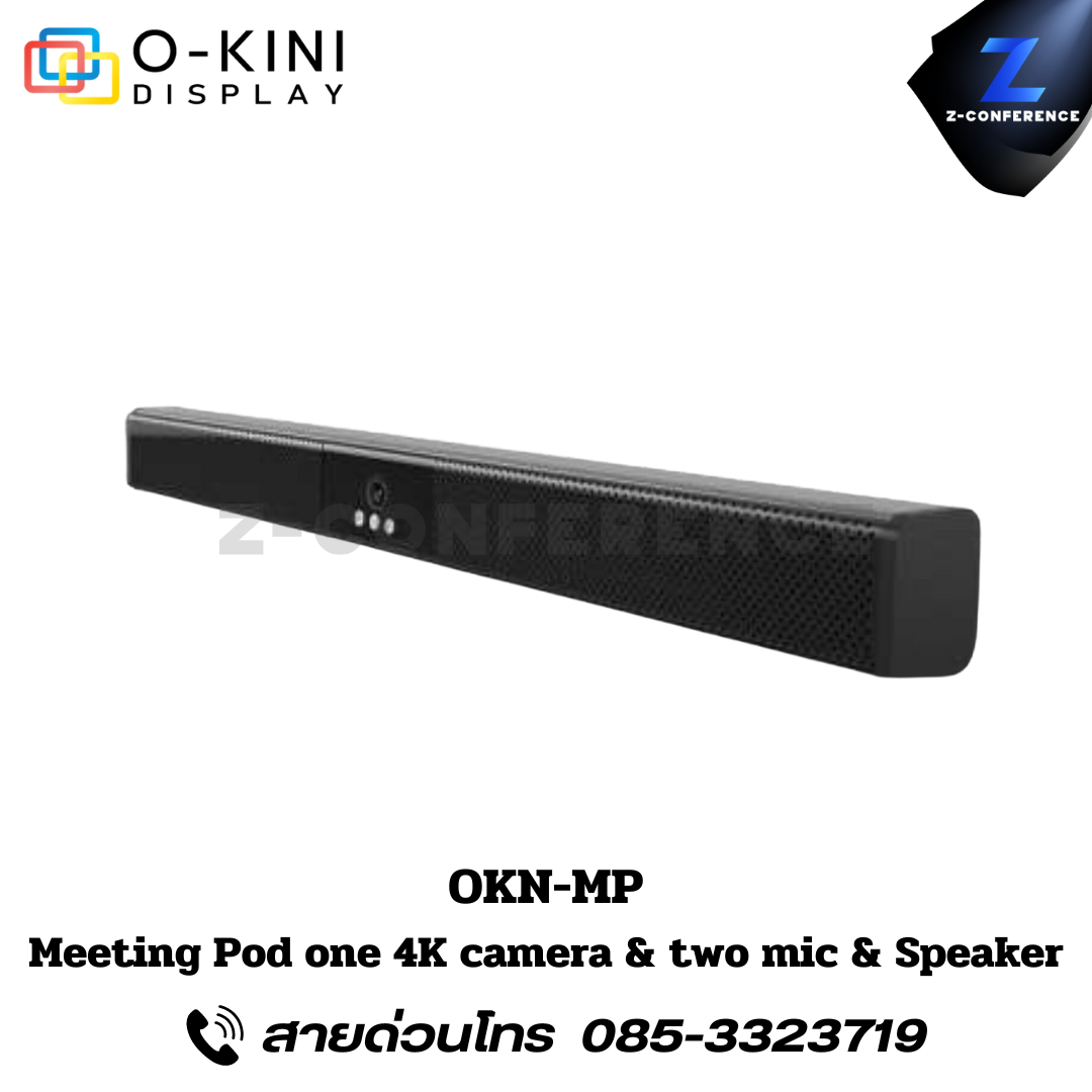 OKN-MP Meeting Pod one 4K camera, two Mic & speaker. จอทัชสกรีน จออัจฉริยะ จอสัมผัส จอtouchscreen จอled