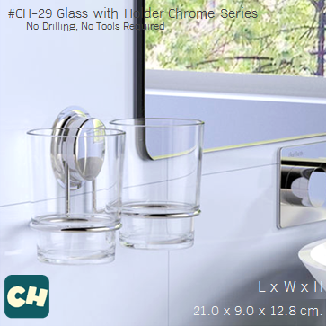 CH-29 แก้วคู่ พร้อมที่ยึด รุ่น Chrome Series ไม่ต้องเจาะผนัง