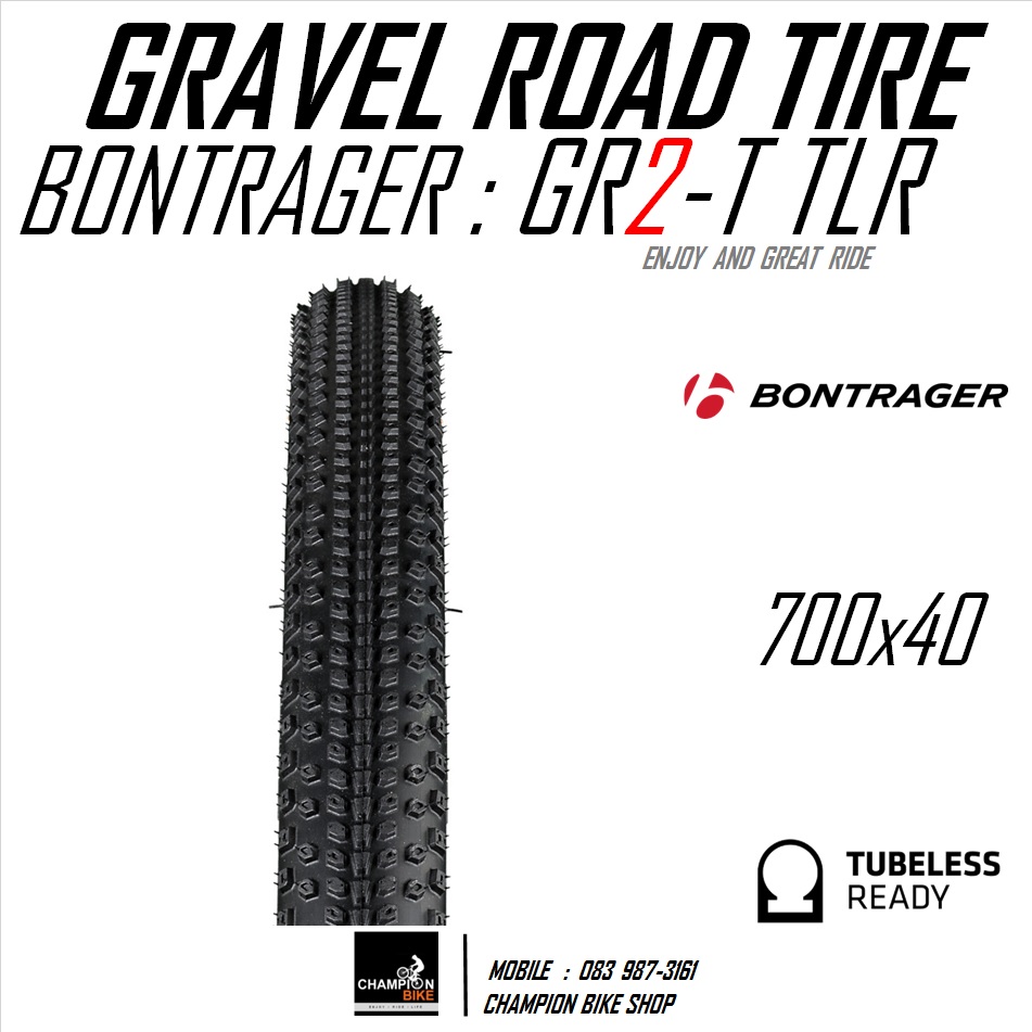 ยางกราเวล BONTRAGER : GR2 700x40 TLR TEAM ISSUE GRAVEL ROAD TIRE ขอบพับ