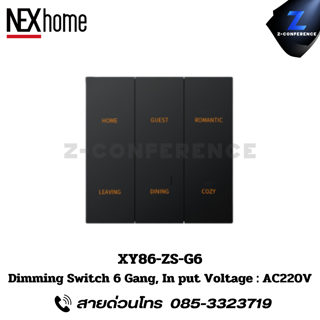 NEXHOME XY86-ZS-G6 Dimming Switch 6 Gang, Input Voltage: AC220V. digital door lock , ประตูสแกนนิ้ว , ดิจิตอลล็อค , สแกนนิ้ว , สแกนหน้า