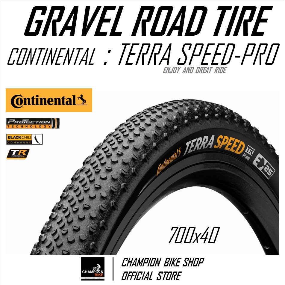 ยางกราเวล CONTINENTAL TERRA SPEED PROTECTION TR 700x40 / 700x45 GRAVEL BIKE TIRE ขอบพับ