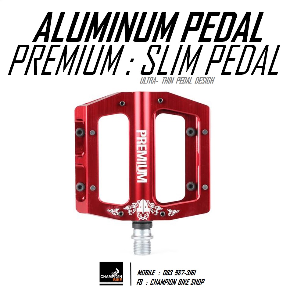 บันไดจักรยาน PREMIUM : ALUMINUM SLIM PEDAL